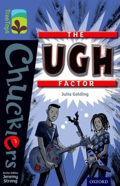 Cover for Julia Golding · Oxford Reading Tree TreeTops Chucklers: Level 17: The Ugh Factor - Oxford Reading Tree TreeTops Chucklers (Paperback Bog) (2014)