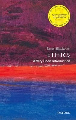 Cover for Blackburn, Simon (Professor Emeritus, Cambridge University) · Ethics: A Very Short Introduction - Very Short Introductions (Paperback Bog) [2 Revised edition] (2021)