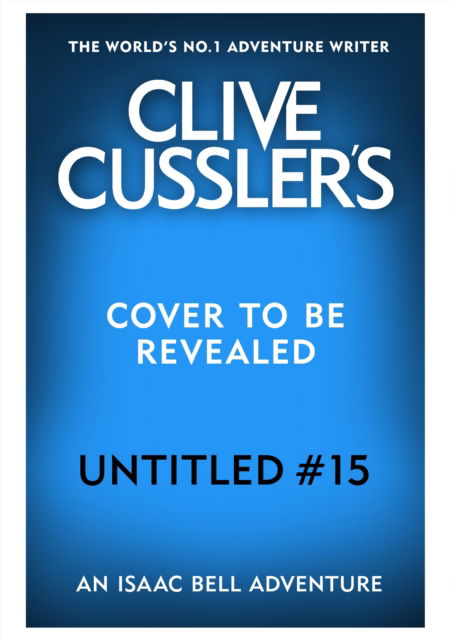 Cover for Jack Du Brul · Untitled Cussler - Isaac Bell #15 (Hardcover bog) (2025)