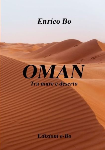 Cover for Enrico Bo · OMAN Tra mare e deserto (Paperback Bog) (2019)