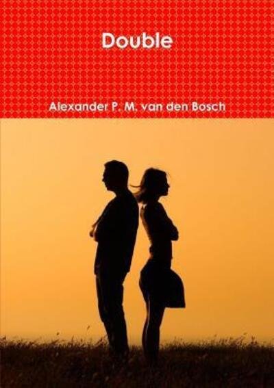 Cover for Alexander P. M. van den Bosch · Double (Pocketbok) (2017)