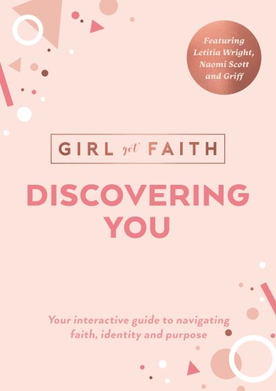 Cover for Girl Got Faith · Discovering You: Your Interactive Guide to Navigating Faith, Identity and Purpose (Pocketbok) (2021)