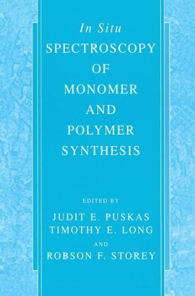 Cover for Suzanne F Williams · In Situ Spectroscopy of Monomer and Polymer Synthesis (Hardcover Book) [2003 edition] (2003)