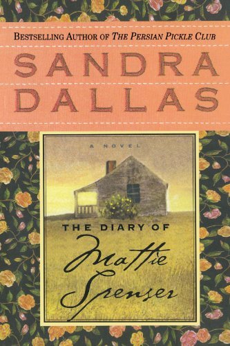 Cover for Sandra Dallas · The Diary of Mattie Spenser: A Novel (Paperback Book) [Reprint edition] (1998)