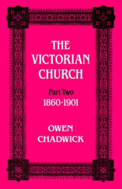 Cover for Owen Chadwick · The Victorian Church (Paperback Book) [New Ed edition] (1979)