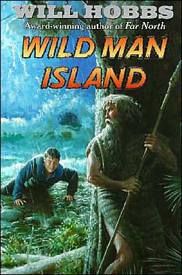 Cover for Will Hobbs · Wild Man Island (Paperback Book) [Reprint edition] (2003)