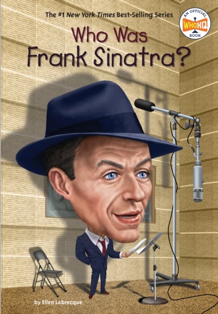 Cover for Ellen Labrecque · Who Was Frank Sinatra? - Who Was? (Pocketbok) (2023)