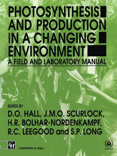 Cover for Photosynthesis and Production in a Changing Environment: A field and laboratory manual (Paperback Book) (1992)