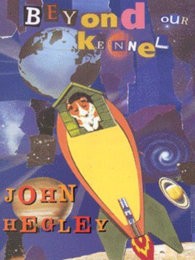 Cover for John Hegley · Beyond Our Kennel (Pocketbok) [New edition] (1999)