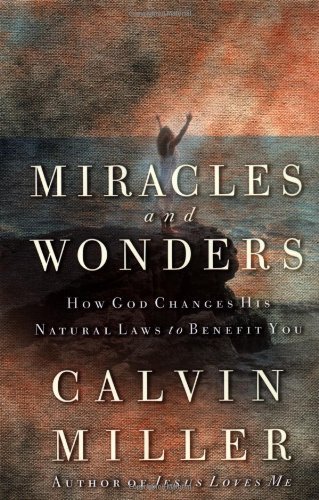 Cover for Calvin Miller · Miracles and Wonders (Hardcover Book) (2003)