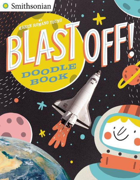 Cover for Karen Romano Young · Blast Off! Doodle Book (Board book) (2015)