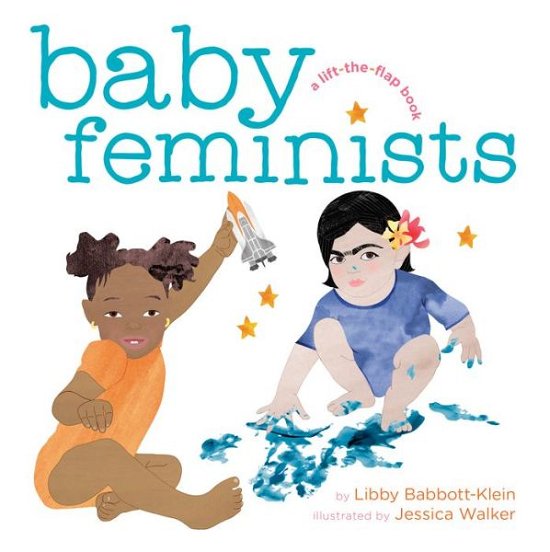 Cover for Libby Babbott-Klein · Baby Feminists (Tavlebog) (2018)
