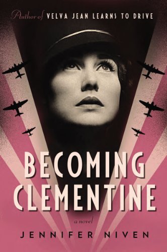 Cover for Jennifer Niven · Becoming Clementine: a Novel (Paperback Book) [1 Original edition] (2012)