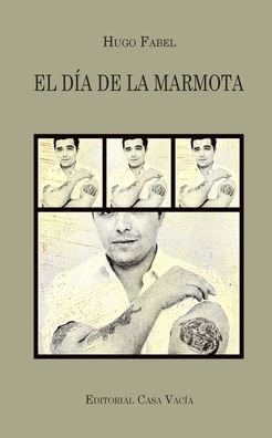 Cover for Hugo Fabel · El dia de la marmota (Paperback Bog) (2024)