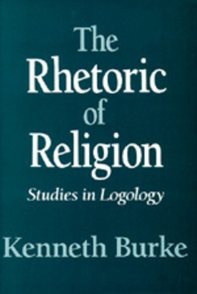Cover for Kenneth Burke · The Rhetoric of Religion: Studies in Logology (Pocketbok) (1970)