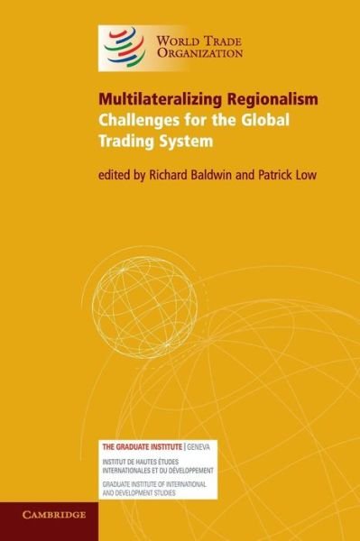 Cover for Richard Baldwin · Multilateralizing Regionalism: Challenges for the Global Trading System (Paperback Book) (2009)