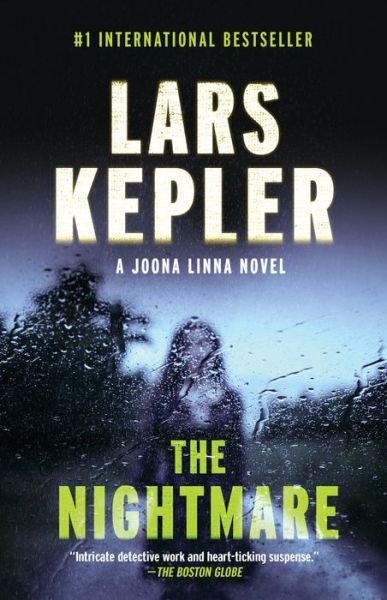 The Nightmare: A novel - Killer Instinct - Lars Kepler - Books - Knopf Doubleday Publishing Group - 9780525433101 - September 25, 2018