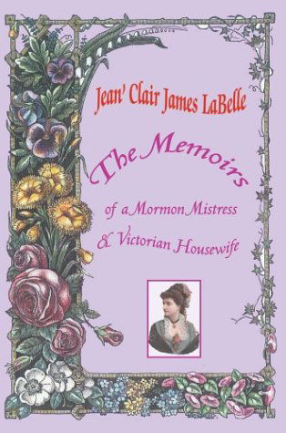 Cover for Clair Lavulo · The Memoirs of a Mormon Mistress &amp; Victorian Housewife (Pocketbok) [Pf edition] (2003)