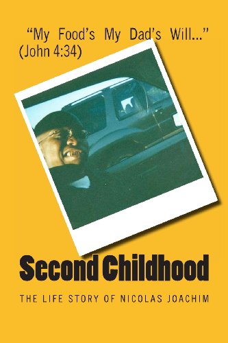 Cover for Nicolas V Joachim · Second Childhood: the Life Story of Nicolas Joachim (Volume 2) (Paperback Book) (2013)