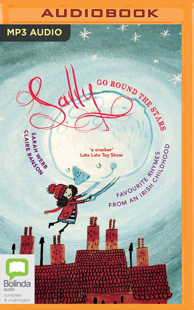 Sally Go Round The Stars Favourite Rhymes from an Irish Childhood - Sarah Webb - Music - Bolinda Audio - 9780655631101 - March 31, 2020