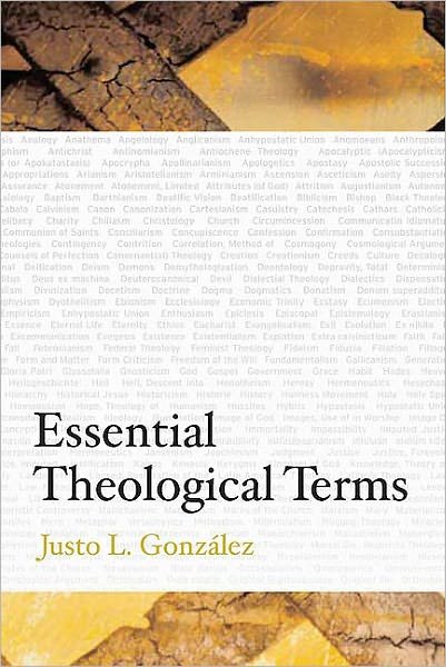 Essential Theological Terms - Justo L. Gonzalez - Books - Westminster/John Knox Press,U.S. - 9780664228101 - June 20, 2005