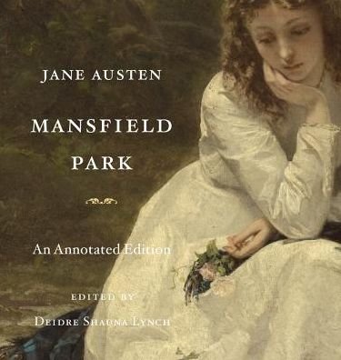 Cover for Jane Austen · Mansfield Park: An Annotated Edition (Hardcover Book) [Annotated edition] (2016)