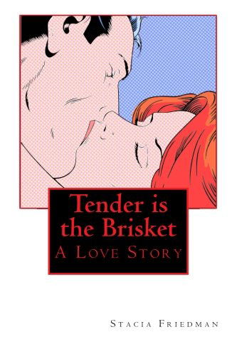 Cover for Stacia Friedman · Tender is the Brisket (Paperback Book) (2014)