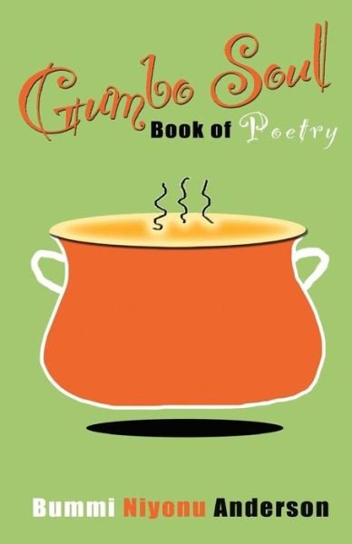 Cover for Bummi Niyonu Anderson · Gumbo Soul: Book of Poetry (Paperback Bog) (2015)