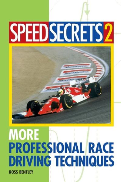 Cover for Ross Bentley · Speed Secrets II: More Professional Race Driving Techniques - Speed Secrets (Paperback Book) (2003)