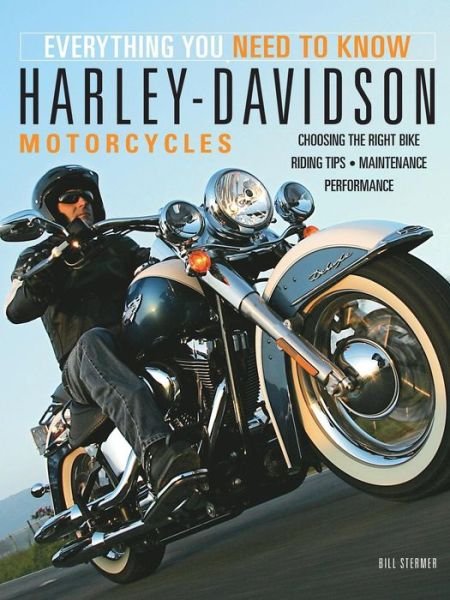 Cover for Bill Stermer · Harley-davidson - Everything You Need to Know S. (Paperback Book) (2007)