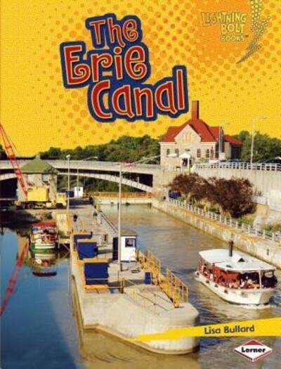 Cover for Lisa Bullard · The Erie Canal (Paperback Book) (2009)
