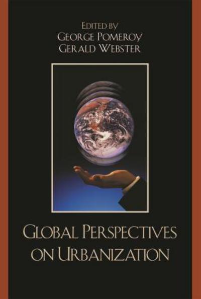 Cover for George Pomeroy · Global Perspectives on Urbanization: Essays in Honor of Debnath Mookherjee (Paperback Book) (2007)