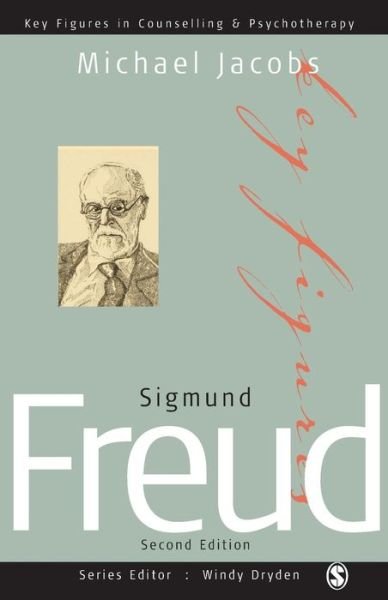 Cover for Michael Jacobs · Sigmund Freud - Key Figures in Counselling and Psychotherapy Series (Taschenbuch) [2 Revised edition] (2003)