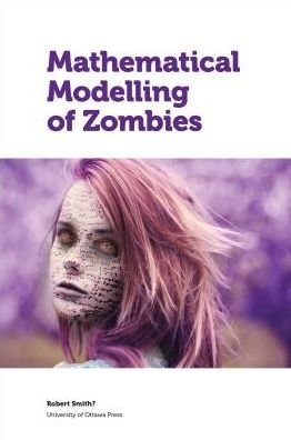 Cover for Robert Smith · Mathematical Modelling of Zombies (Pocketbok) (2014)