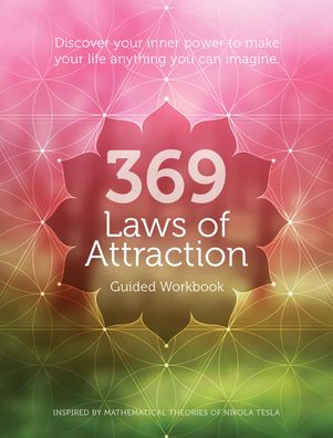 Cover for Editors of Chartwell Books · 369 Laws of Attraction Guided Workbook: Discover Your Inner Power to Make Your Life Anything You Can Imagine (Pocketbok) (2023)