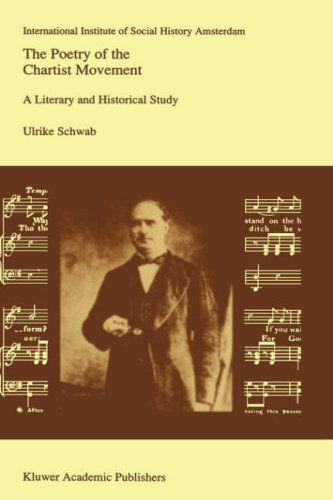 Ulrike Schwab · The Poetry of the Chartist Movement: A Literary and Historical Study - Studies in Social History (Hardcover Book) [1993 edition] (1993)