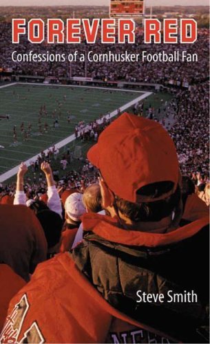 Cover for Steve Smith · Forever Red: Confessions of a Cornhusker Football Fan (Gebundenes Buch) (2005)
