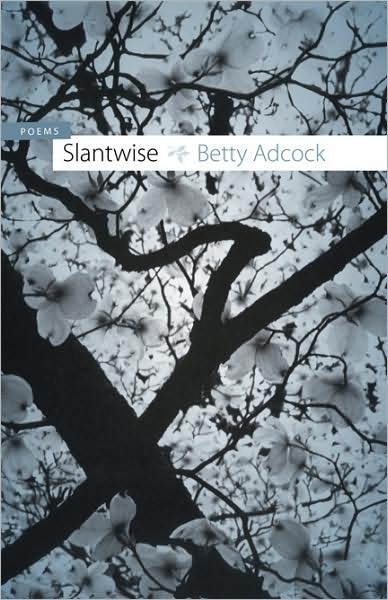 Cover for Betty Adcock · Slantwise: Poems (Paperback Book) (2008)