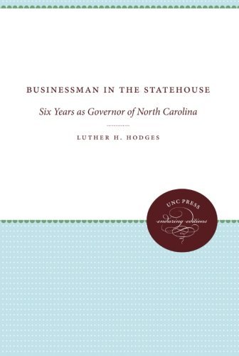 Cover for Luther H. Hodges Jr. · Businessman in the Statehouse: Six Years As Governor of North Carolina (Enduring Editions) (Paperback Book) (2012)