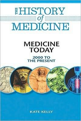 Medicine Today - Kate Kelly - Koopwaar - Facts On File Inc - 9780816072101 - 1 februari 2010