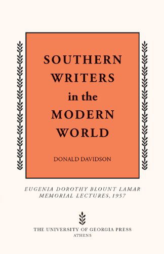 Southern Writers in the Modern World - Donald Davidson - Bøger - University of Georgia Press - 9780820338101 - 1. november 2010