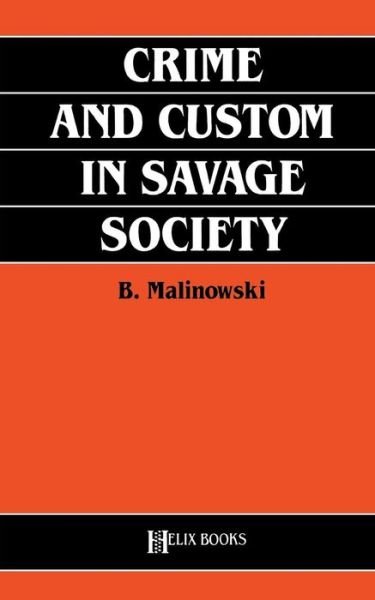 Cover for Bronislaw Malinowski · Crime and Custom in Savage Society (Paperback Book) (1989)