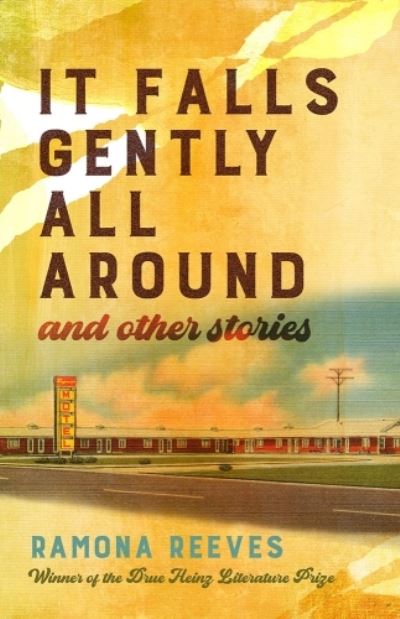Cover for Ramona Reeves · It Falls Gently All Around and Other Stories (Paperback Book) (2024)