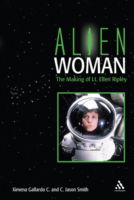 Cover for Jason Smith · Alien Woman: The Making of Lt. Ellen Ripley (Paperback Book) [New edition] (2006)