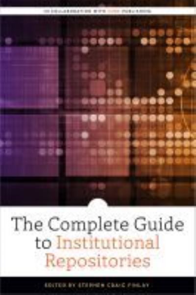 Cover for The Complete Guide to Institutional Repositories - ALCTS Monograph (Paperback Bog) (2020)