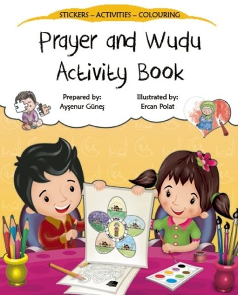 Cover for Aysenur Gunes · All about Prayer (Salah) Activity Book - Discover Islam Sticker Activity Books (Paperback Book) (2015)