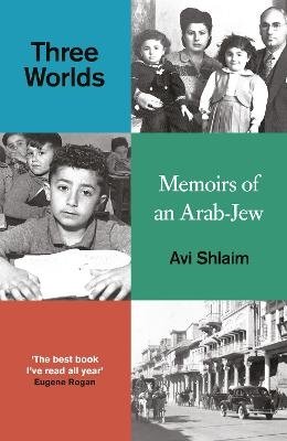 Cover for Avi Shlaim · Three Worlds: Memoirs of an Arab-Jew (Pocketbok) (2024)
