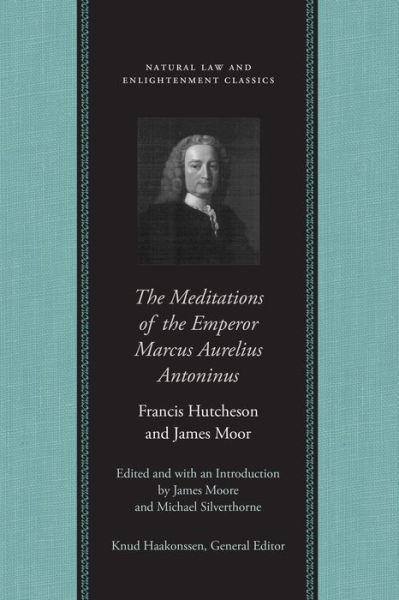 Cover for Francis Hutcheson · Meditations of the Emperor Marcus Aurelius Antoninus (Hardcover Book) (2008)