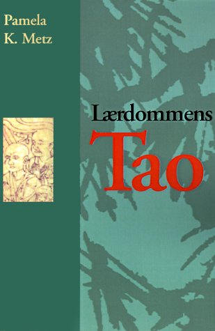 Cover for Pamela K. Metz · Laerdommens Tao = the Tao of Learning (Paperback Book) [Spanish edition] (1994)