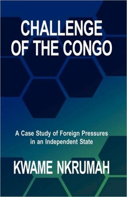 Cover for Nkrumah Kwame Nkrumah · Challenge of the Congo (Paperback Book) (2009)